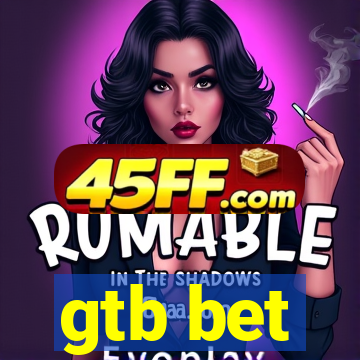 gtb bet